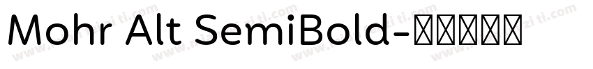 Mohr Alt SemiBold字体转换